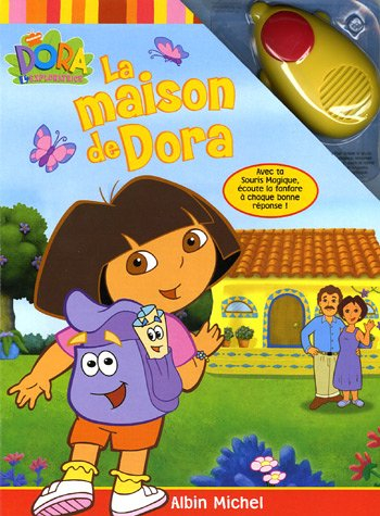 La maison de Dora : livre souris