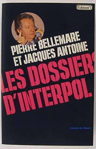 Les Dossiers d'Interpol