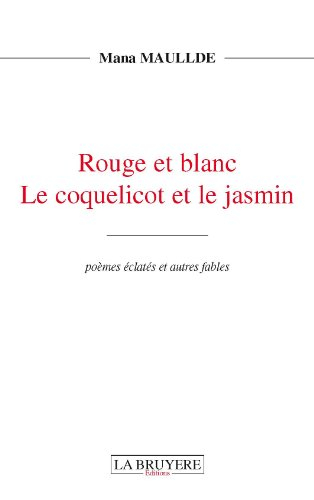 rouge et blanc : le coquelicot et le jasmin