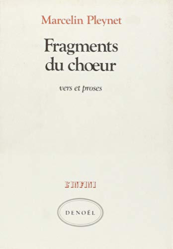 Fragments du choeur : vers et proses