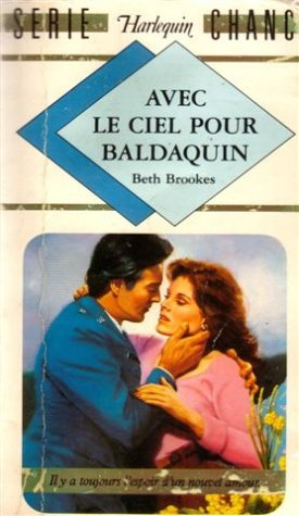 avec le ciel pour baldaquin : collection : harlequin série chance n, 64