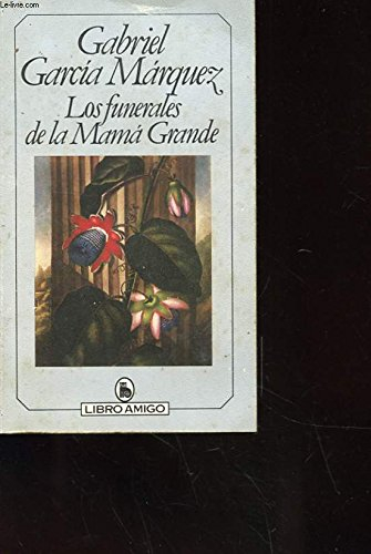 l'incroyable et triste histoire de la candide erendira et de sa grand-mère diabolique : nouvelles