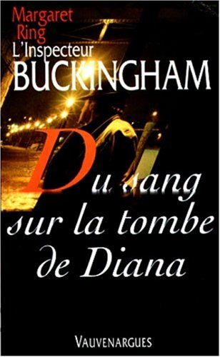 l'inspecteur buckingham, n,  16 : du sang sur la tombe de diana