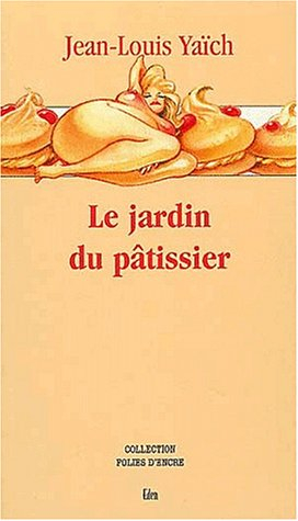 Le jardin du pâtissier