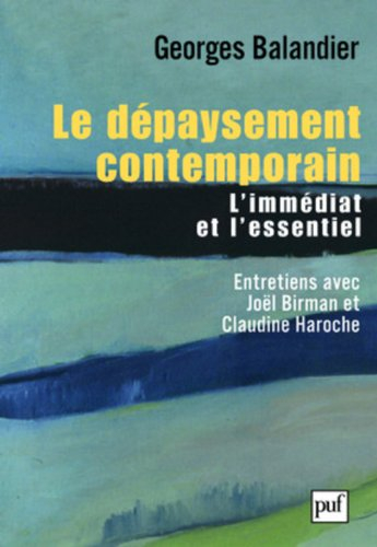 Le dépaysement contemporain : l'immédiat et l'essentiel