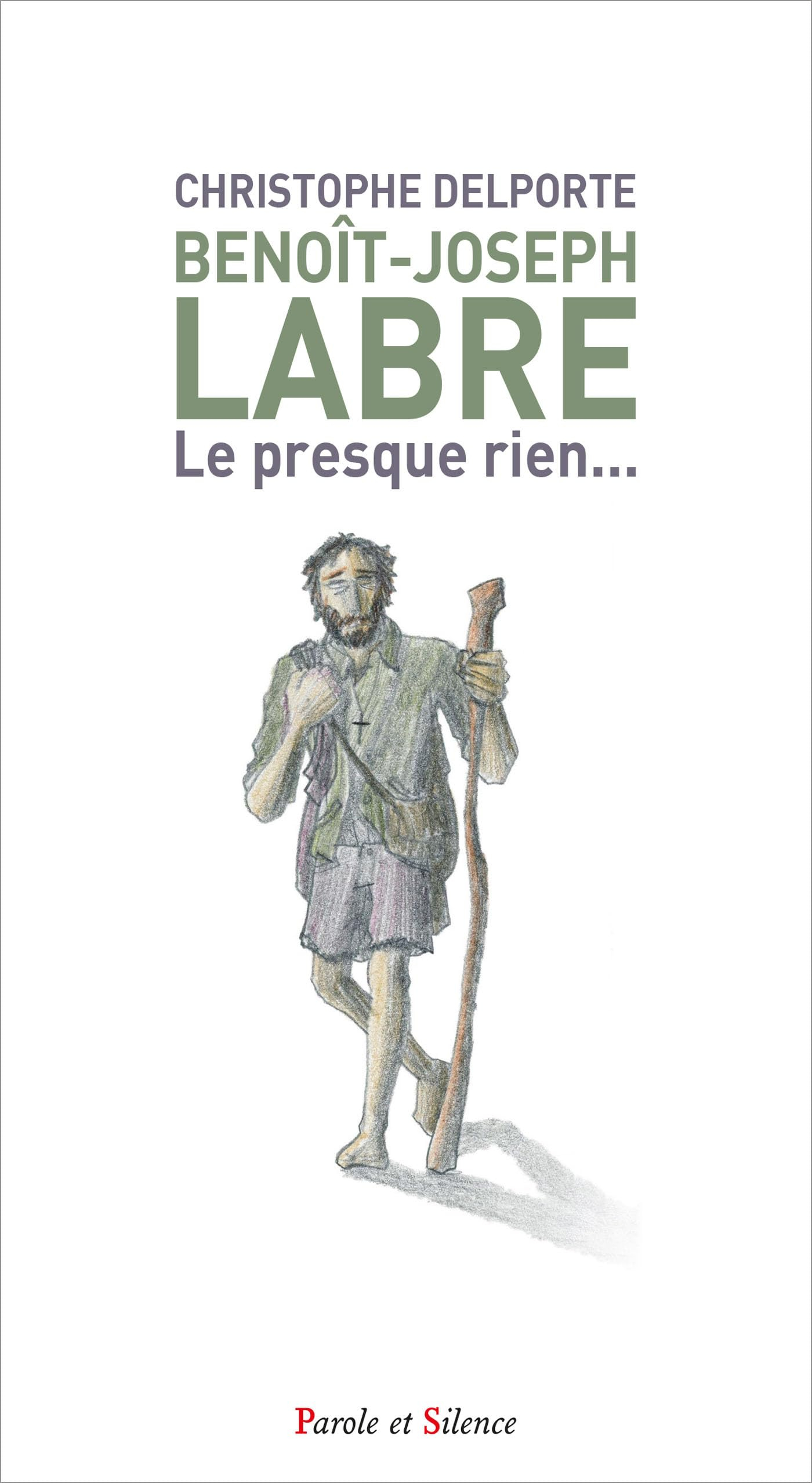 Benoît-Joseph Labre : le presque rien...