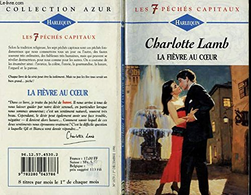 la fièvre au coeur (les 7 péchés capitaux.)