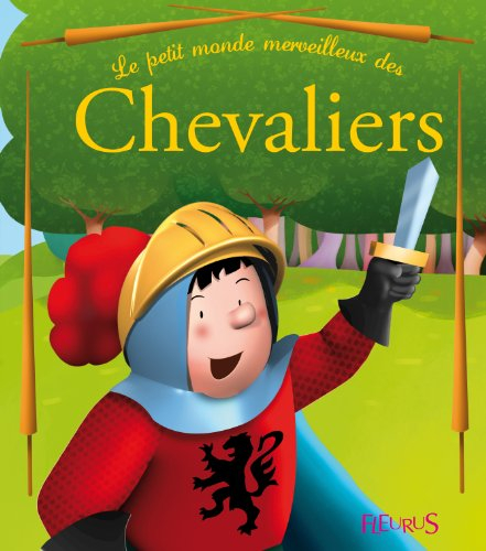 Le petit monde merveilleux des chevaliers