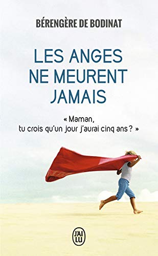 Les anges ne meurent jamais : récit
