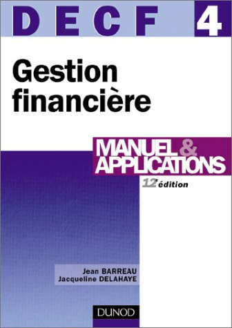 gestion financière, decf numéro 4 : manuel et applications