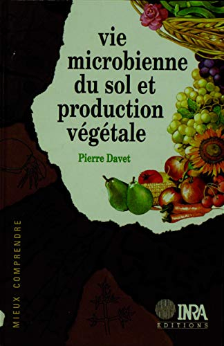 Vie microbienne du sol et production végétale