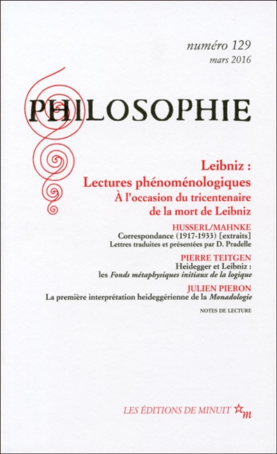 Philosophie, n° 129. Leibniz : lectures phénoménologiques : à l'occasion du tricentenaire de la mort