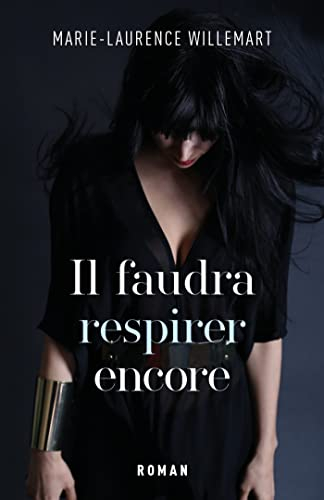 Il faudra respirer encore