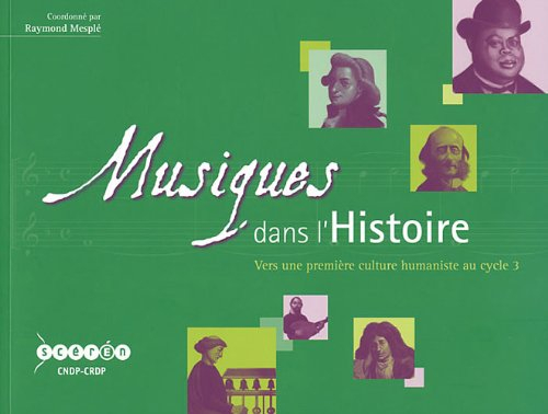 Musiques dans l'histoire : vers une première culture humaniste en cycle 3