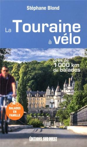 La Touraine à vélo : près de 1.000 km de balades