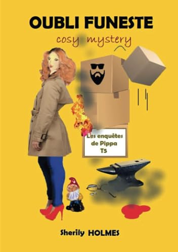 OUBLI FUNESTE : Les enquêtes de Pippa T5