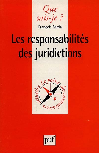 Les responsabilités des juridictions : les fautes de la justice