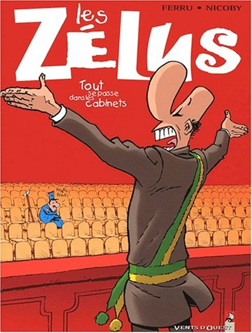 Les zélus. Vol. 1. Tout se passe dans les cabinets !
