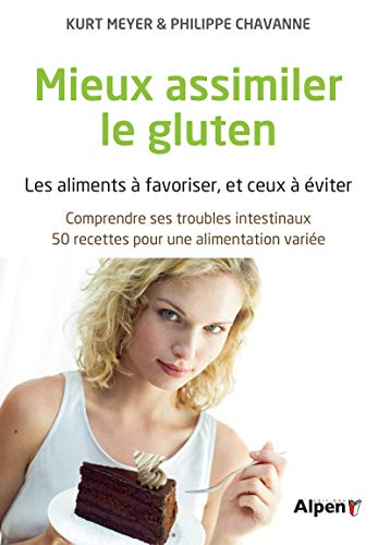 Mieux assimilier le gluten : les aliments à favoriser, et ceux à éviter