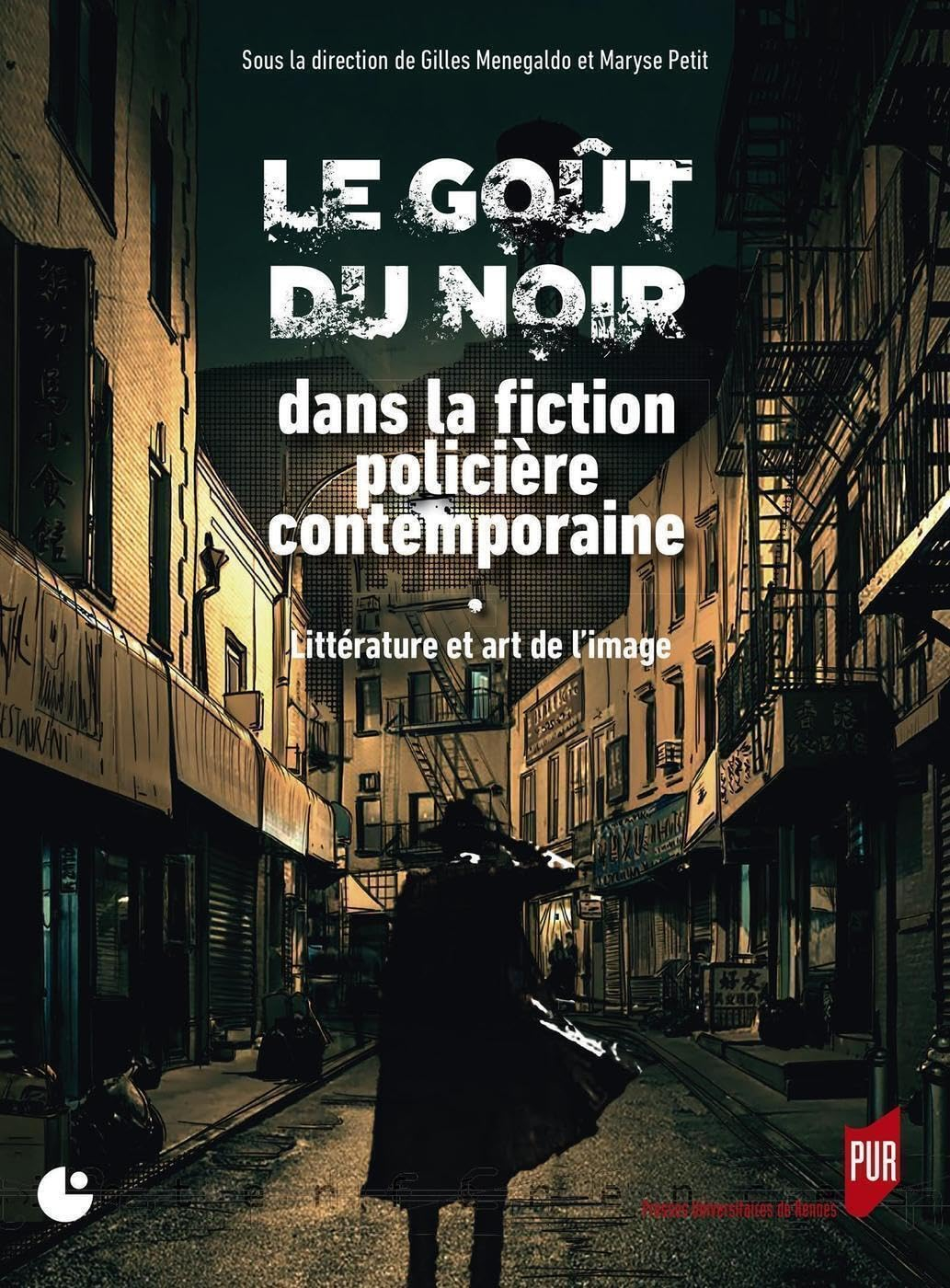 Le goût du noir dans la fiction policière contemporaine : littérature et art de l'image