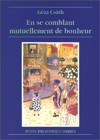 En se comblant mutuellement de bonheur