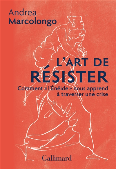 L'art de résister : comment l'Enéide nous apprend à traverser une crise