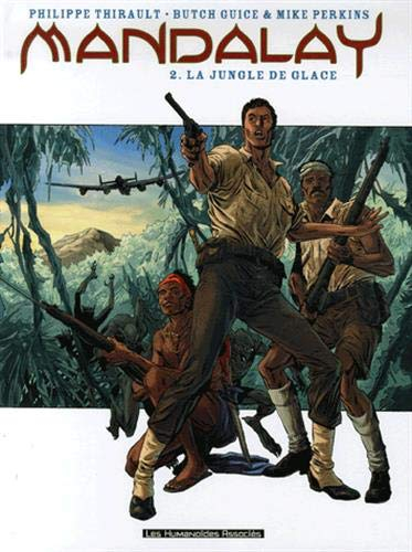 Mandalay. Vol. 2. La jungle de glace