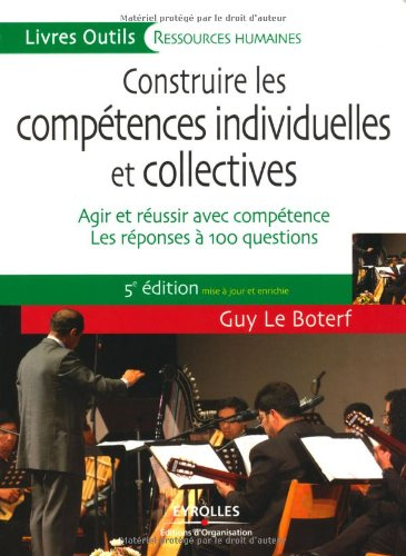 Construire les compétences individuelles et collectives : agir et réussir avec compétence : les répo