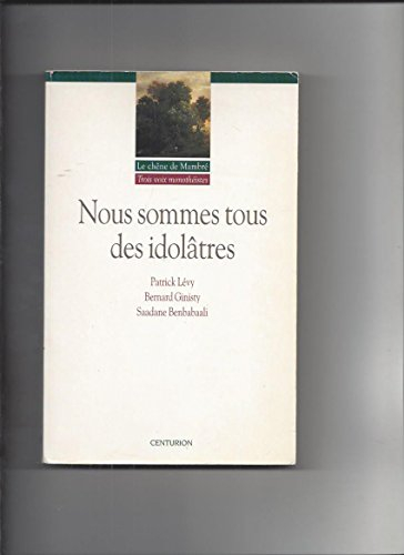 Nous sommes tous des idolâtres