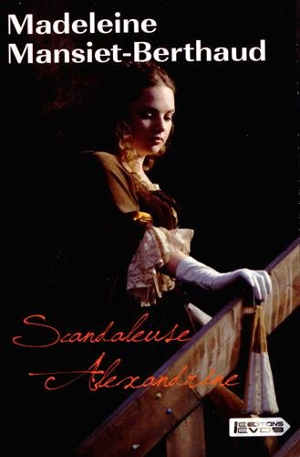 Scandaleuse Alexandrine