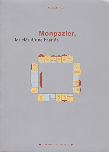 monpazier : les clés d'une bastide