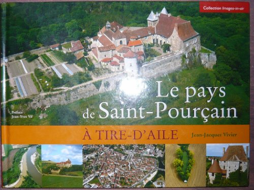 le pays de saint-pourçain à tire-d'aile (collection images-in-air)