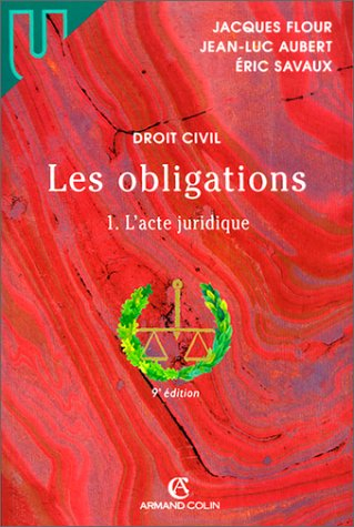 les obligations tome 1 : l'acte juridique (9ème édition)