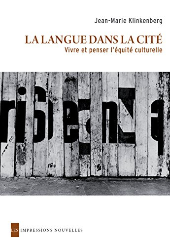 La langue dans la cité : vivre et penser l'équité culturelle
