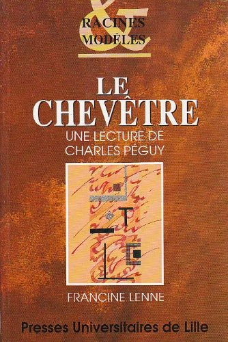Le Chevêtre, une lecture de Péguy