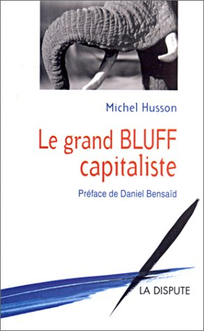 Le grand bluff capitaliste
