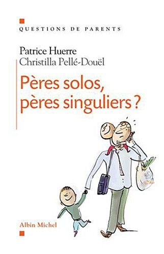 Pères solos, pères singuliers ?