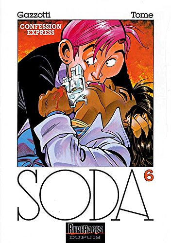 Soda. Vol. 6. Confession express