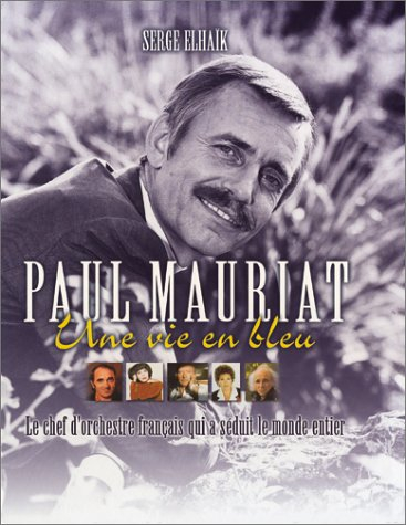 paul mauriat : une vie en bleu