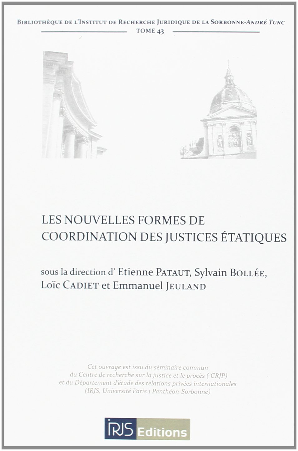 Les nouvelles formes de coordination des justices étatiques