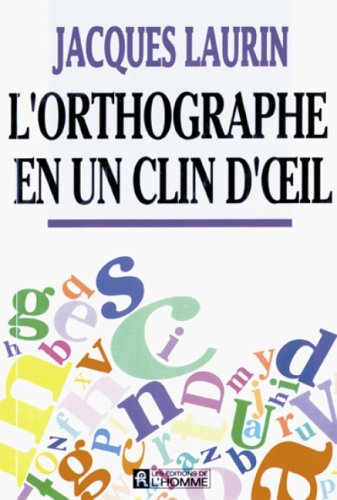 L'orthographe en un clin d'oeil