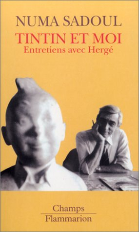 Tintin et moi : entretiens avec Hergé