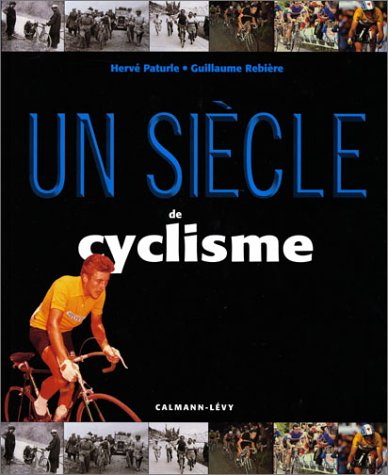 un siècle de cyclisme