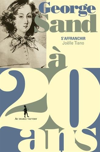 george sand à 20 ans : s'affranchir
