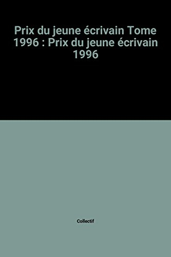Prix du jeune écrivain 1996