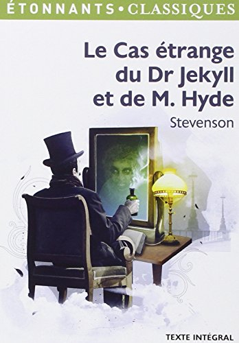 Le cas étrange du Dr Jekyll et de M. Hyde : texte intégral