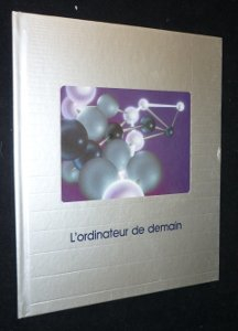L'Ordinateur de demain