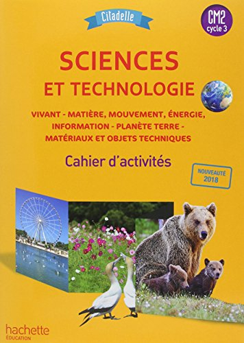 Sciences et technologie CM2, cycle 3 : vivant, matière, mouvement, énergie, information, planète Ter