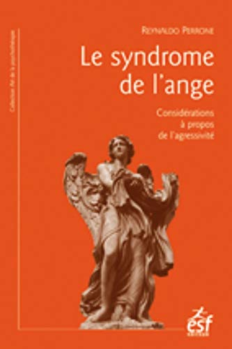 Le syndrome de l'ange : considérations à propos de l'agressivité