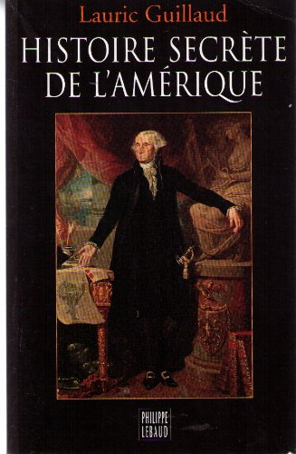 Histoire secrète de l'Amérique